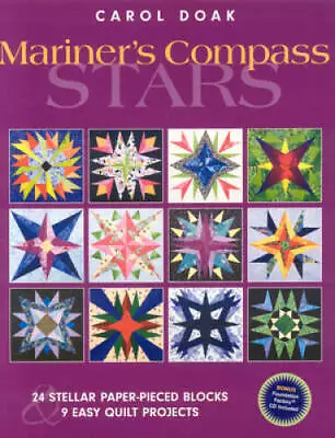 Mariners Compass Stars: 24 Stellar Paper-Pieced Blocks  9 Easy Quilt P - GOOD • $13.36