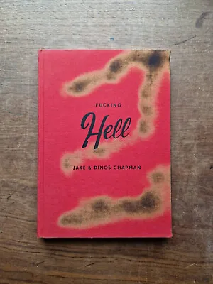 F*cking Hell - Jake And Dinos Chapman Signed First Edition Limited To 500 Book • £500