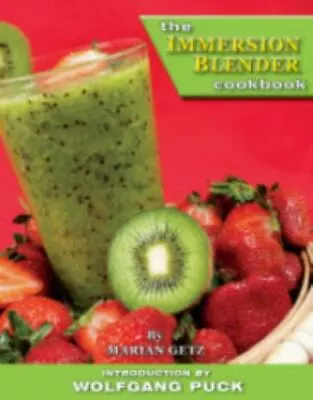 Immersion Blender Cookbook By Marian Getz • $13.05