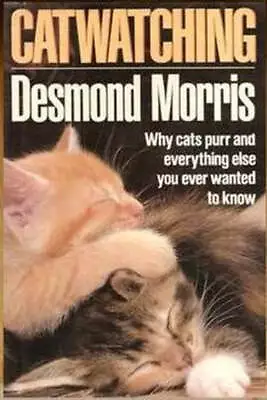 Cat Watching By Desmond Morris (Hardcover) • $6.50