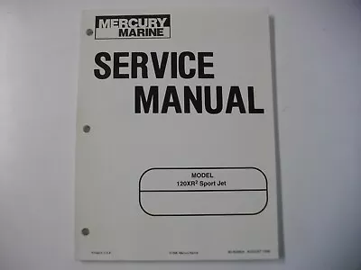 1998 Mercury Marine Factory Service Manual 90-858804 120XR2 Sport Jet 120 XR2 • $14.99