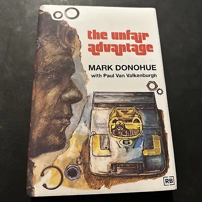 The Unfair Advantage By Mark Donohue (2000 Trade Paperback) • $75.99