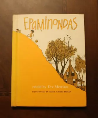EPAMINONDAS ~ Eve Merriam ~ 1968 HC 1PR • $125