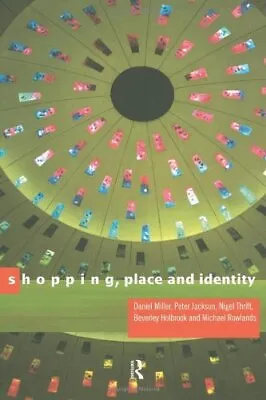 £3.51 • Buy Shopping, Place And Identity Daniel, Rowlands, Michael, Jackson,