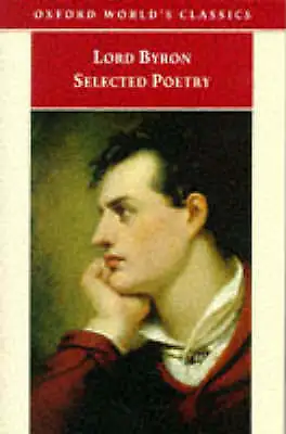 Selected Poetry (Oxford World's Classics)-Byron George Gordon  Lord-Paperback-0 • £2.34