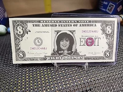 8 - Monica Lewinsky $8 Bill  Reserve Intern Note  Amused States Of Amer 1969 BV  • $4.99