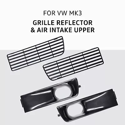 $84.01 • Buy Grille Reflector + Air Intake Upper Bumper For VW MK3 Golf Jetta Vento GTI VR6