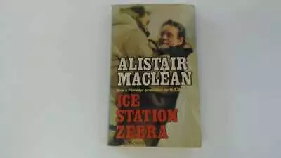 Ice Station Zebra - Alistair MacLean 1972-01-01 The Hinges Are In Good Condition • £4.97