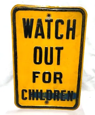 Vintage School Sign - Watch Out For Children 12  X 18  Metal. • $135