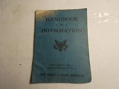 Vintage 1945 WWII Handbook Of Information Ft Meade MD Replacement Depot No 1 • $6.99