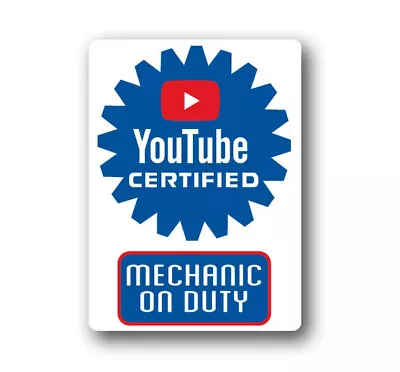 YouTube Certified Mechanic 5  Tall Sticker - On Duty Vinyl Decal ASE Toolbox • $4.49