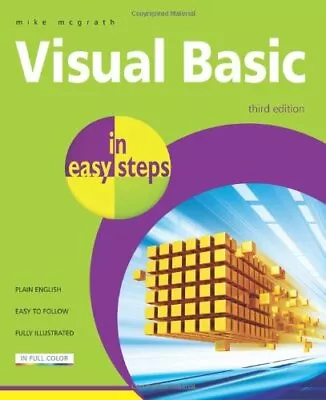 Visual Basic In Easy Steps 3rd Edition By McGrath Mike Paperback Book The Fast • $7.34