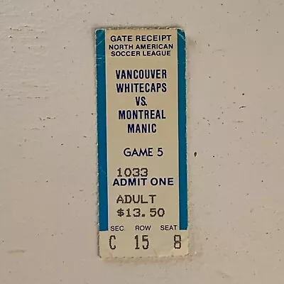 Vancouver Whitecaps 1982 Montreal Manic 8 Empire Ticket Stub NASL • $9.67