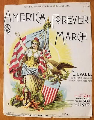 America Forever! March ET Paull Piano Antique Sheet Music • $8.99