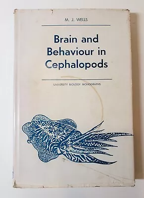 Wells BRAIN AND BEHAVIOUR IN CEPHALOPODS Octopus Sepia Visual Learning • $30