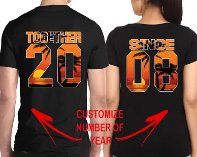 Couple Matching TSHIRT Customized Print TOGETHER SINCE Date Year SUNSET SUMMER • $24.99