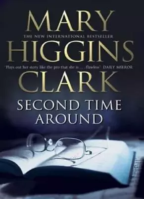 Second Time AroundMary Higgins Clark • £1.89