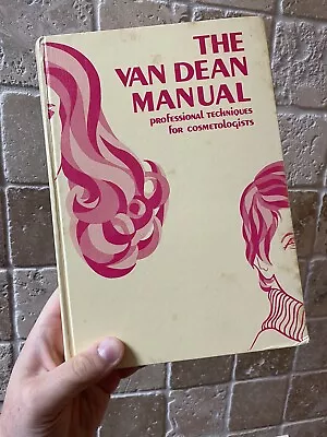 The Van Dean Manual (Professional Techniques For Cosmetologists) Vintage Beauty • $19.80