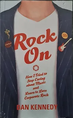 £7 • Buy Rock On By Dan Kennedy (Paperback, 2008)