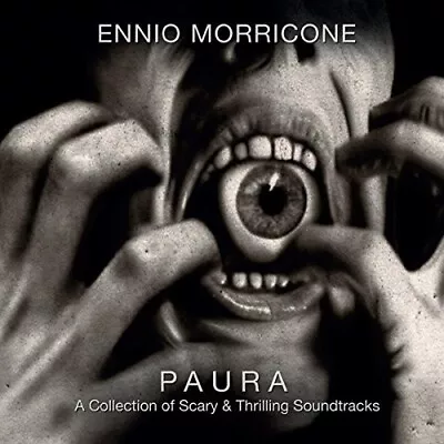 Ennio Morricone - Paura: A Collection Of Scary & Thrilling Soundtracks [New CD] • $13.92