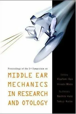 Middle Ear Mechanics In Research And Otology - Proceedings Of The 3rd Symposium • $116.87