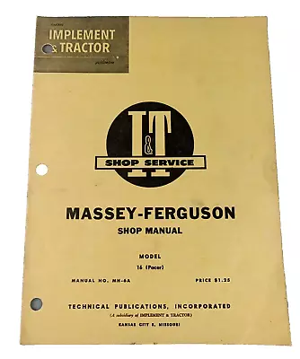 I&T Service MH-6A MASSEY FERGUSON Tractor Illustrated Shop Manual Model 16 PACER • $29.99