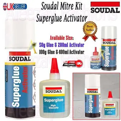 Soudal Mitre Kit Superglue Activator Adhesive Fast Bonding 200/400ml + 50g &100g • £7.55