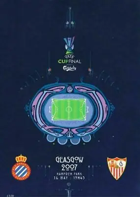 £3.99 • Buy UEFA CUP FINAL 2007 ESPANYOL V SEVILLA PROGRAMME