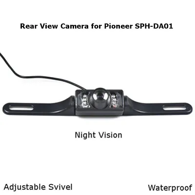 New Rear View Camera Backup License Plate Night For Pioneer SPH-DA01 SPHDA01  • $39.95