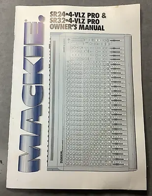 Mackie SR24-4 VLZ Pro & SR32-4 VLZ Pro Owners Manual • $7.50