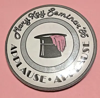 Vintage Mary Kay  Applause  Seminar '85 Pinback/button 2.25  Diameter  • $2.99