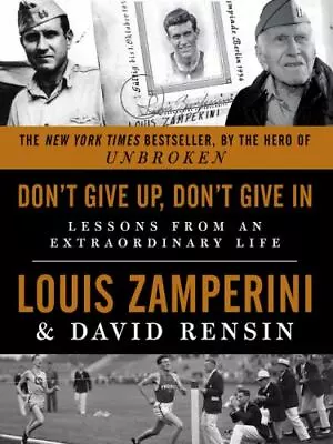 Don't Give Up Don't Give In: Lessons From An - Zamperini 006236880X Paperback • $4.51