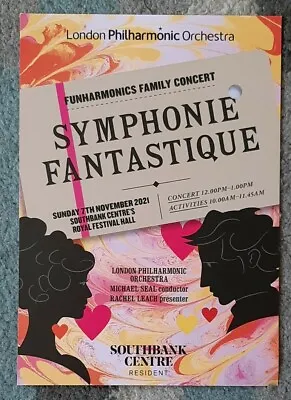 London Philharmonic Orchestra A5 Flyer Symphonie Fantastique 7/11/21 Southbank • £1.24