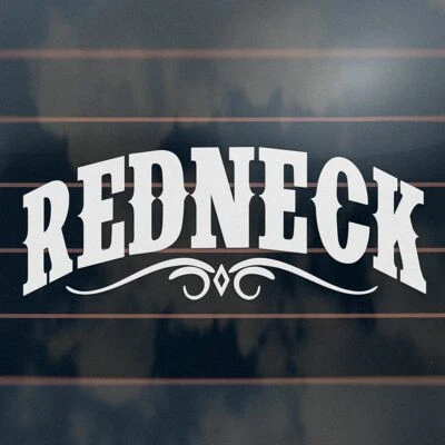 REDNECK Sticker 200mm Bns Ute Country Bogan Car Window Decal • $6.75