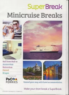 P&O European Ferries Hull Rotterdam Minicruise Sept 2014 Amsterdam Rotterdam A4 • £3.80