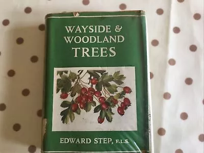 £5 • Buy Wayside And Woodland Trees By Edward Step. Wayside And Woodland Series