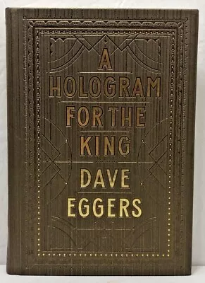 A HOLOGRAM FOR THE KING By DAVE EGGERS - 1st Edition 1st Printing Hardcover • $4.90