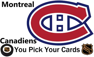 You Pick Your Cards - Montreal Canadiens Team - NHL Hockey Card Selection • $5