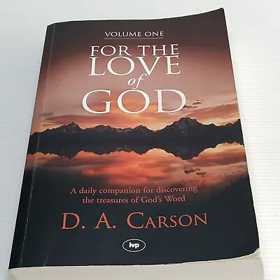 For The Love Of God Volume 1: A Daily Companion D A Carson Paperback • £12.45