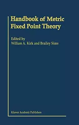 Handbook Of Metric Fixed Point Theory. Kirk Sims 9780792370734 Free Shipping<| • £202.47