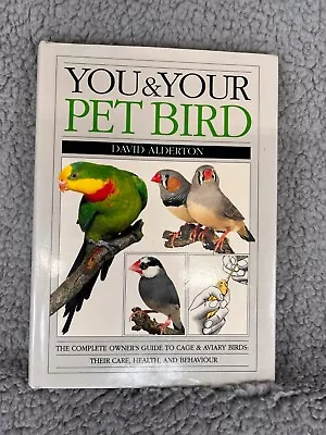 You & Your Pet Bird - A Practical Guide To Care For Cage And Aviary Birds. • $1.50