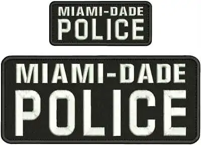 Miami-dade Police Embroidery Patch 4x10 And 2x5 Hook On Back Blk/white • $16.75