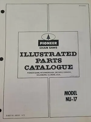 Pioneer OMC Chainsaw Chain Saw NU-17 1972 Parts Catalog Manual • $83.91