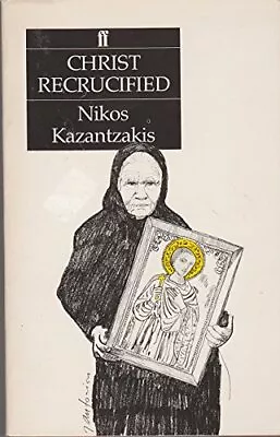 Christ RecrucifiedNikos Kazantzakes • £4.42