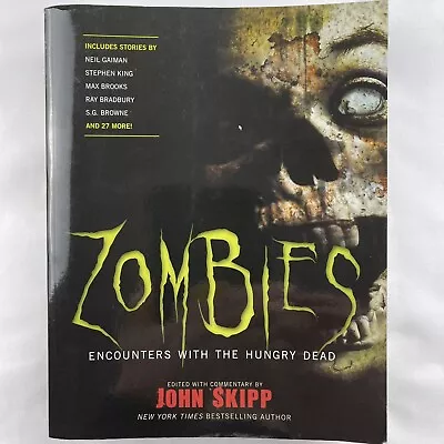 Zombies-Encounters With The Hungry Dead -John Skipp- Paperback Book - 32 Stories • $19.50