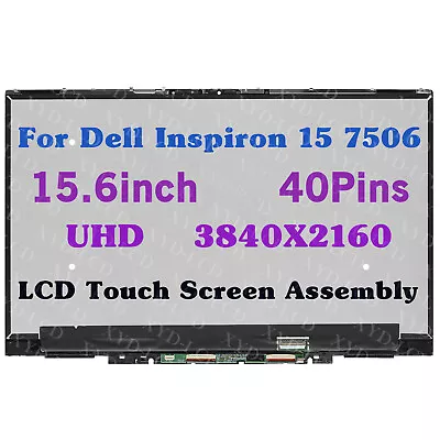UHD 15.6inch LCD Touch Screen Assembly For Dell Inspiron 15 7506 R5VC9 0R5VC9 • $168