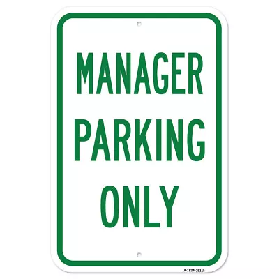 Manager Parking Only Heavy Gauge Aluminum Parking Sign Rust Proof • $42.99