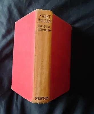£14 • Buy  Sweet William By Richmal Crompton 1st Cheap Edition  1936 Hardback Book.