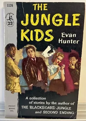 The Jungle Kids Evan Hunter 1st Prtg 7/'56 Pocket Books #1126 GOOD • $3.99