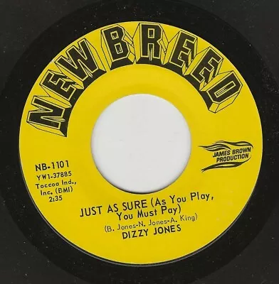 DIZZY JONES - Why Me/Just As Sure As You Play - New Breed 1101  James Brown Pd. • $14.99